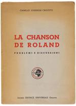 La Chanson De Roland. Problemi E Discussioni. [Testo In Italiano