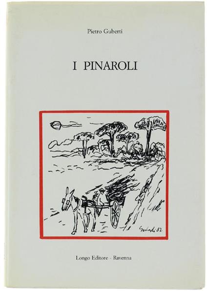 I Pinaroli Con Dodici Disegni Dell'Autore - Pietro Guberti - copertina