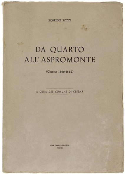 Da Quarto All'Aspromonte (Cesena 1860-1862 - Sigfrido Sozzi - copertina