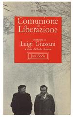 Comunione E Liberazione : Interviste A Luigi Giussani A Cura Di Robi Ronz