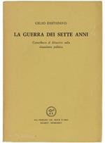 La Guerra Dei Sette Anni. Contributo Al Dibattito Sulla Situazione Politica