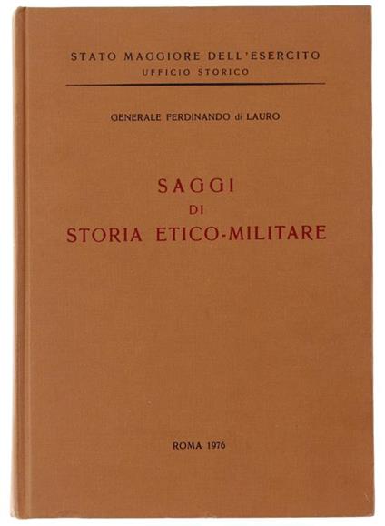 Saggi Di Storia Etico-Militare - Ferdinando Di Lauro - copertina