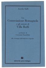 La consociazione romagnola e gli arresti di villa Ruffi