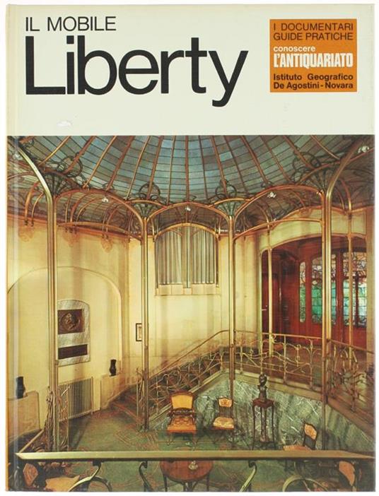 Il Mobile Liberty. Conoscere L'Antiquariato - Rossana Bossaglia - copertina