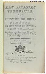 Les Dehors Trompeurs, Ou L'homme Du Jour, Comédie En Cinq Actes Et En Vers