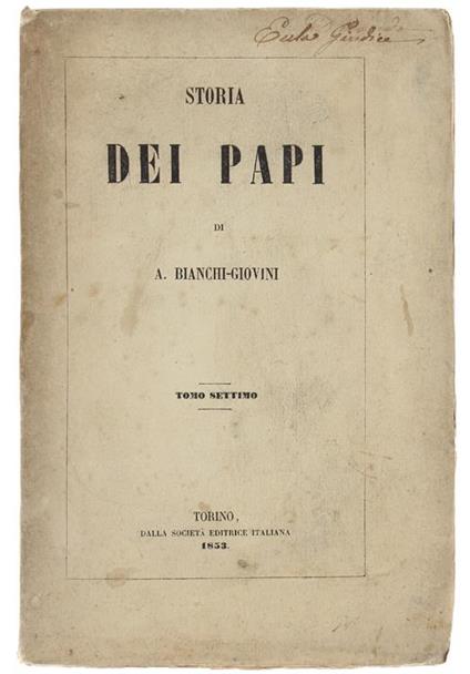 Storia Dei Papi. Tomo Settimo - Aurelio Bianchi-Giovini - copertina