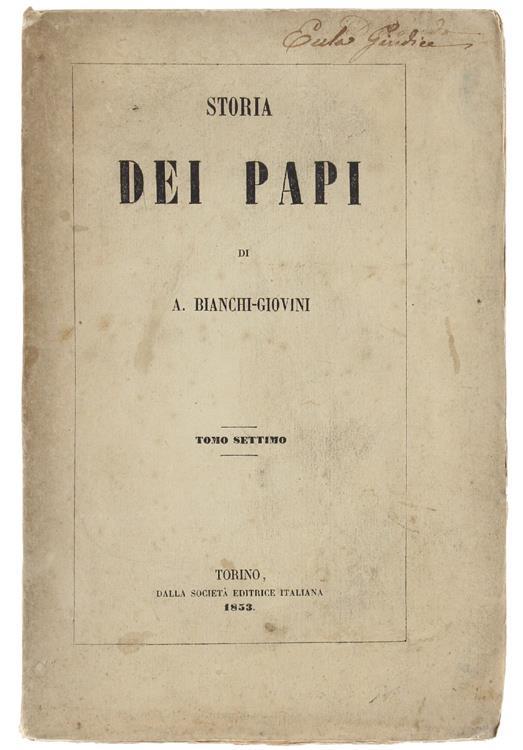 Storia Dei Papi. Tomo Settimo - Aurelio Bianchi-Giovini - copertina