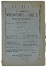 Il Politecnico. Giornale Dell'ingegnere Architetto Civile Ed Industriale. Anno Xxxix N. 2 e 3. Febbraio e Marzo 1891