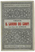 Il Lavoro Dei Campi. Libro Primo Delle Georgiche