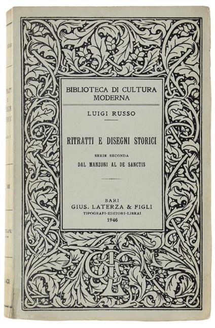 Ritratti e Disegni Storici. Serie Secoda: Dal Manzoni Al De Sanctis - Luigi Russo - copertina