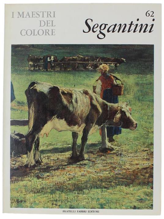 Giovanni Segantini. I Maestri Del Colore N. 62 (Prima Edizione: Formato Grande) - Luciano Budigna - copertina