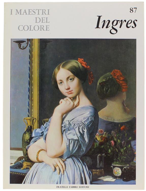 J.A. Dominique Ingres. I Maestri Del Colore N. 87 (Prima Edizione: Formato Grande)