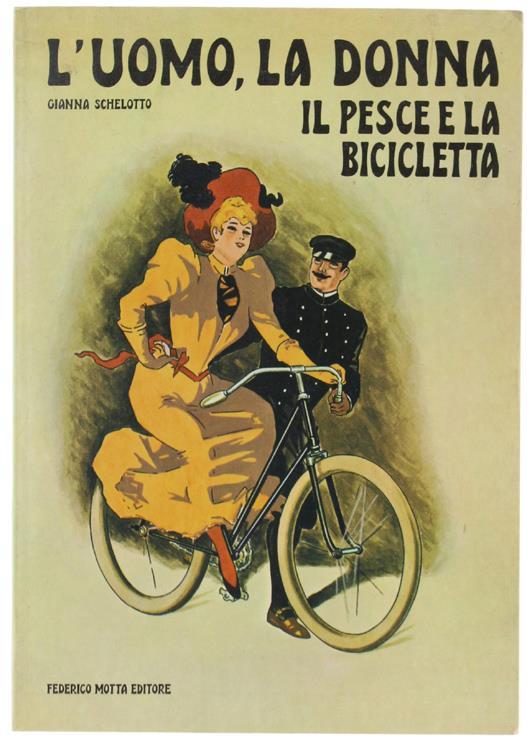 L' Uomo, La Donna Il Pesce e La Bicicletta - Gianna Schelotto - copertina