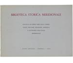 Biblioteca Storica Meridionale. Seconda Serie - 4° Fascicolo. 700 Libri Circa Riguardanti Il Meridione D'italia (Antico Regno Delle Due Sicilie)