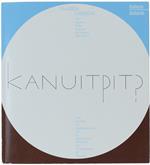 Kanuitpit? Alaska. Canada: Due Aspetti Dele Culture Eschimesi Dell'artico