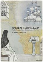 Madre M.Antonia Lalia Fondatrice Delle Suore Domenicane Di San Sisto