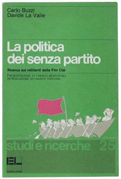 La politica dei senza partito - Carlo Buzzi,Davide La Valle - copertina