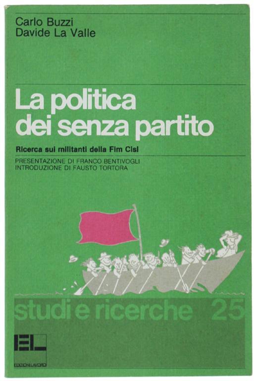 La politica dei senza partito - Carlo Buzzi,Davide La Valle - copertina