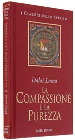 La Compassione E La Purezza. Conversazioni Con Jean-Claude Carrière