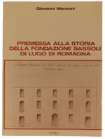 Premessa Alla Storia Della Fondazione Sassoli Di Lugo Di Romagna
