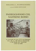 Passeggiavano Col Nastrino Rosso. I Manoscritti Inediti Del Maestro Luigi Quadri Dal 1861 Al 1905