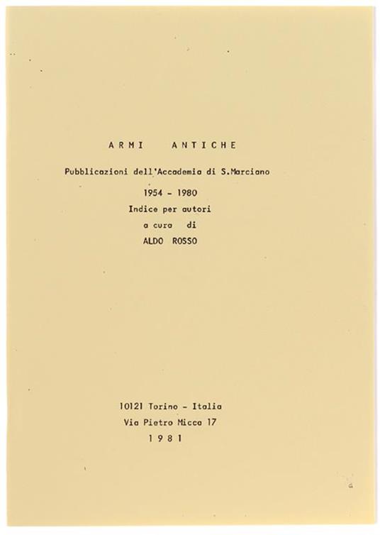 Armi Antiche : Indici Per Autori 1954-1980 - Ald Rosso - copertina