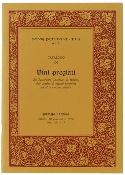 Catalogo Di Vini Pregiati Del Ristorante Gourmet Di Milano, Due Cantine Di Palazzi Fiorentini Ed Altre Cantine Private. Palazzo Capponi, Sabato 18 Novembre 1978 - copertina