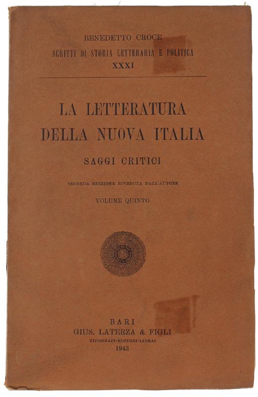 La Letteratura Della Nuova Italia. Saggi Critici. Volume Quinto