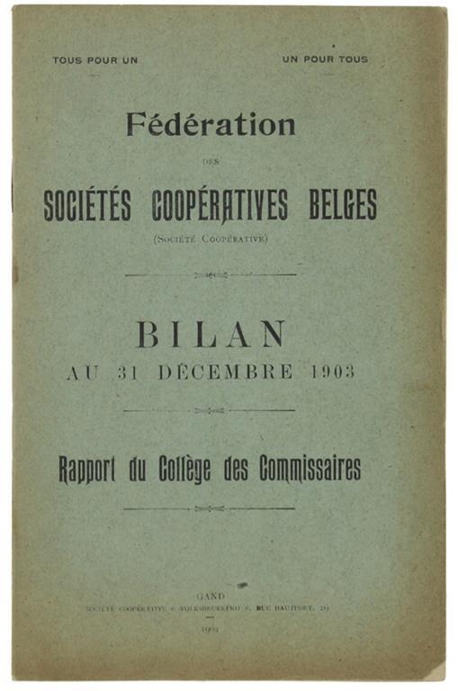 Bilan Au 31 Décembre 1903 - Rapport Du Collége Des Commissaires - copertina