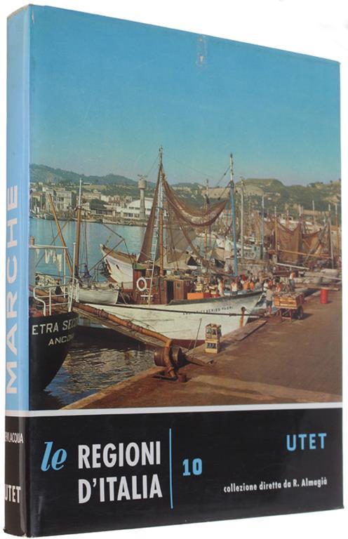 Marche. Le Regioni D'italia - Volume 10 - Eugenia Bevilacqua - copertina