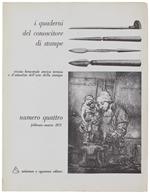 I Quaderni Del Conoscitore di Stampe. N.4. Rivista bimestrale storica tecnica e d'attualità dell'arte della stampa