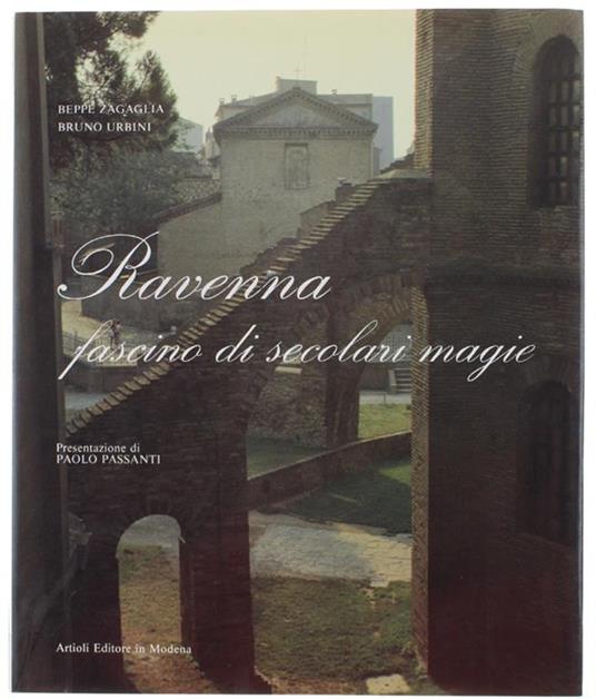 Ravenna Fascino di Secolari Magie - Beppe Zagaglia - copertina