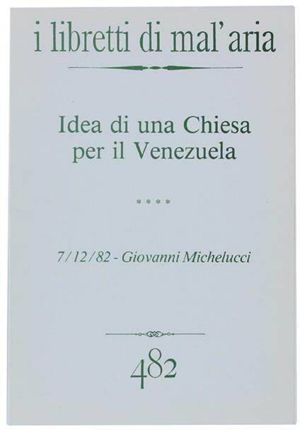 Idea di Una Chiesa per Il Venezuela. I Libretti di Mal'Aria 482 - Giovanni Michelucci - copertina