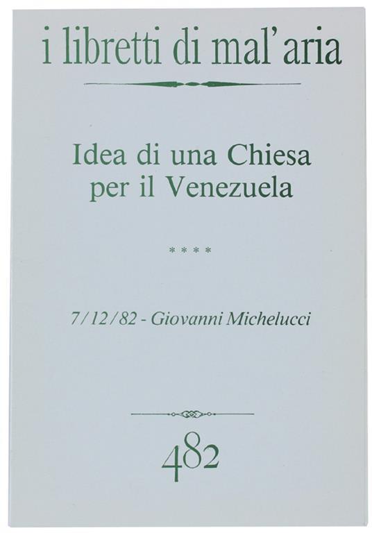 Idea di Una Chiesa per Il Venezuela. I Libretti di Mal'Aria 482 - Giovanni Michelucci - copertina