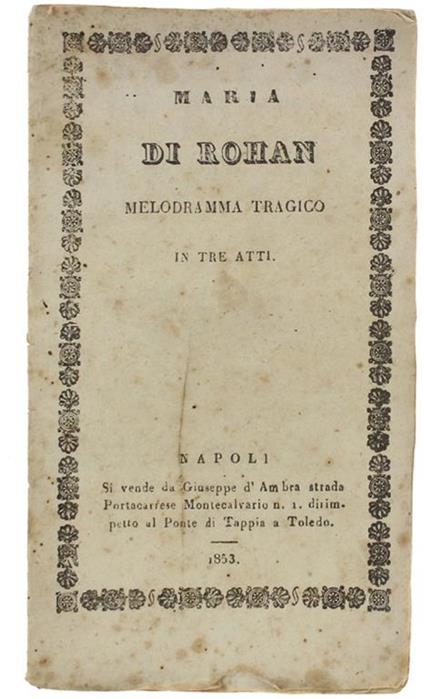 Maria di Rohan. Melodramma tragico in tre atti - Salvatore Cammarano - copertina