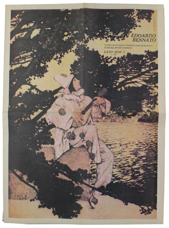 Edoardo Bennato. Tutti i testi delle canzoni e una intervista di Michelangelo romano. LATO-SIDE 5