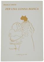 Per Una Gonna Bianca. I Libretti di Mal'Aria 299