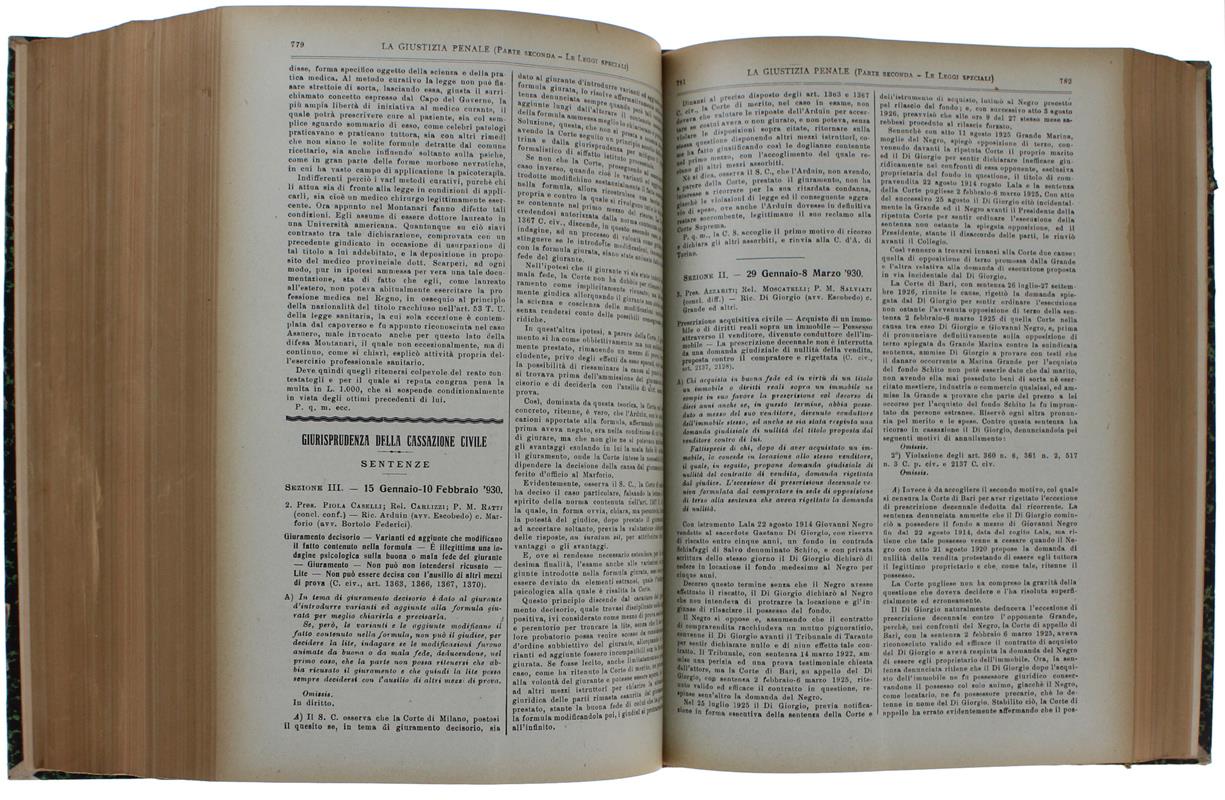 La Giustizia Penale. RIVISTA CRITICA di DOTTRINA, GIURISPRUDENZA, LEGISLAZIONE - 1930. Parte I: Il Codice. Parte II: Le Leggi Speciali. Parte III: La Procedura