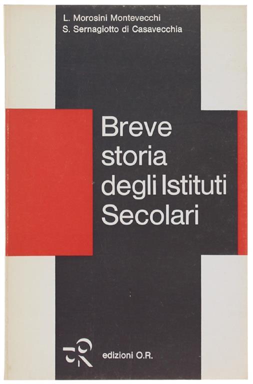 Breve Storia Degli Istituti Secolari - L. Morosini Montevecchi - copertina