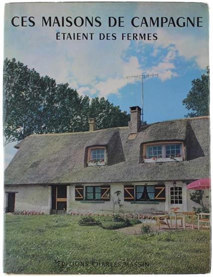 Ces Maisons De Campagne Étaient Des Fermes - copertina