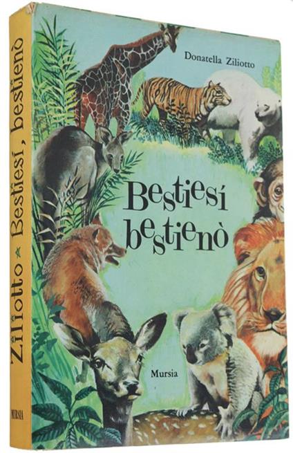 Bestiesi' Bestieno'. Personalità Degli Animali Nel Loro Ambiente Naturale - Donatella Ziliotto - copertina