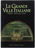 Le Grandi Ville Italiane : Veneto - Toscana - Lazio