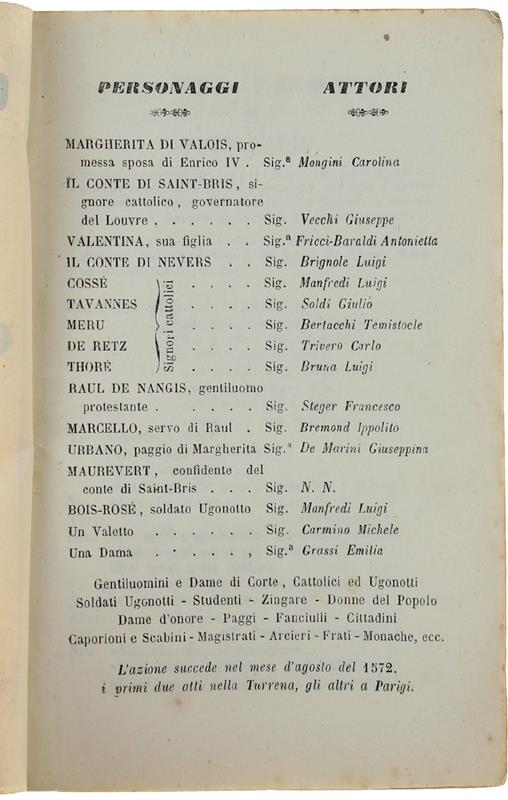 Gli Ugonotti. Dramma In Cinque Atti, Nuova Traduzione Di M.Marcello, Da Rappresentarsi Al Teatro Regio Di Torino Il Carnevale 1866-67. Libretto D'Opera