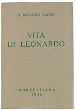 Vita Di Leonardo. Con Venti Tavole Fuori Testo