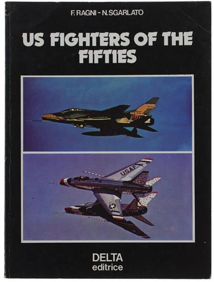 U.S. Figthers Of The Fifties - Federico Davide Ragni - copertina