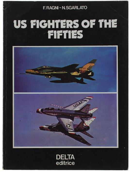 U.S. Figthers Of The Fifties - Federico Davide Ragni - copertina