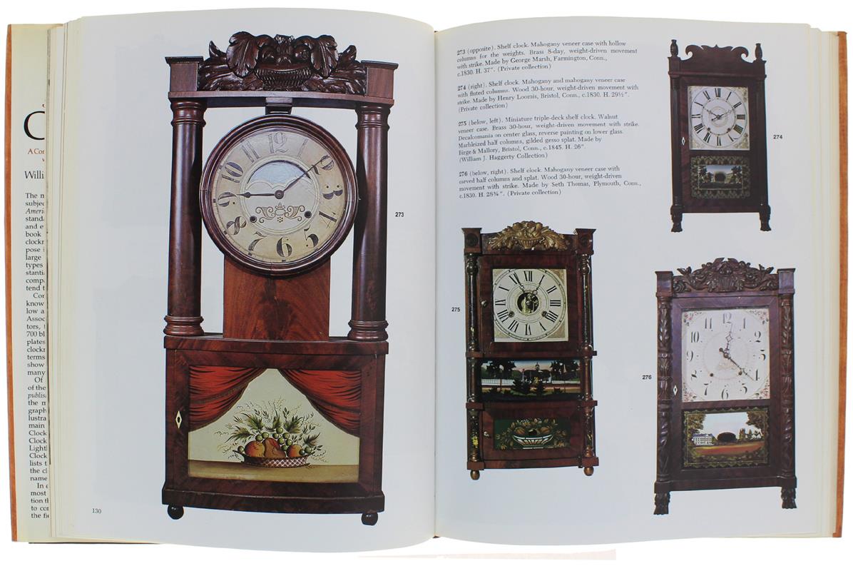 The American Clock. A Comprehensive Pictorial Survey 1723-1900. With A Listing Of 6153 Clockmakers