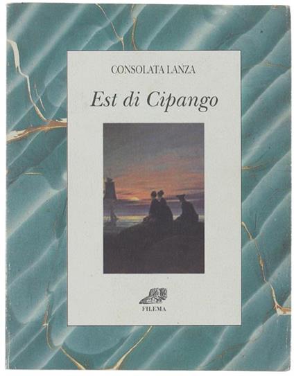 Est Di Cipango. Tre Racconti - Consolata Lanza - copertina