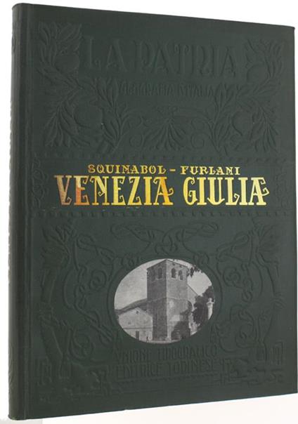 Venezia Giulia - Senofonte Squinabol - copertina