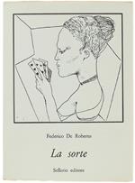 La Sorte. Introduzione Di Dominique Fernandez